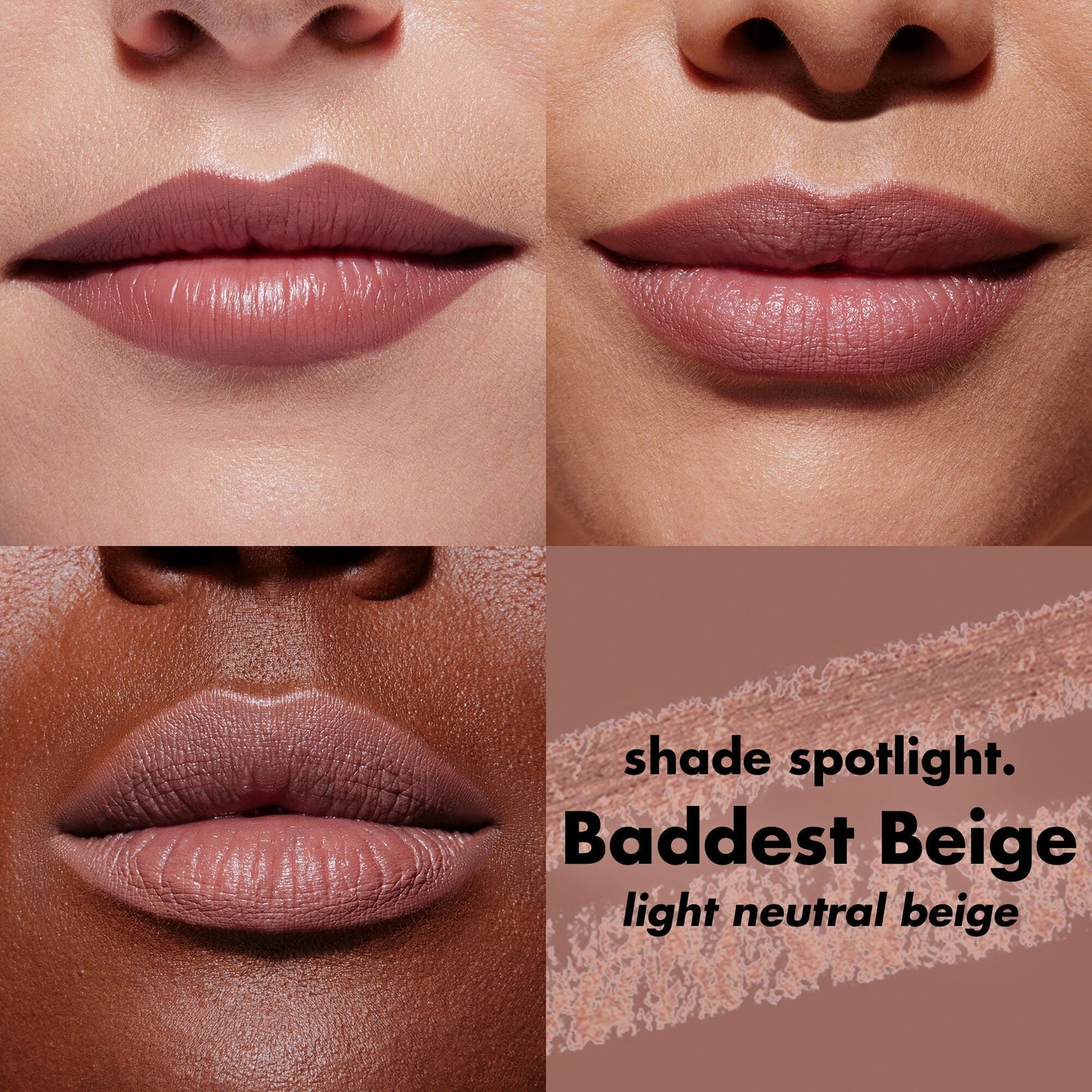 Shade Spotlight Baddest Beige on Different Skin Tones
